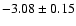 $-3.08\pm0.15$