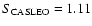 $S_{\rm CASLEO} = 1.11$