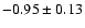 $-0.95\pm0.13$