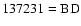 $\rm 137231=BD$