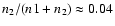 $n_2/(n1+n_2)\approx 0.04$