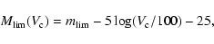 \begin{displaymath}M_{{\rm lim}}(V_{\rm c} )=m_{{\rm lim}} - 5 \log (V_{\rm c}/100)-25,
\end{displaymath}