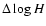 $\Delta \log H$