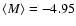 $\langle M \rangle= -4.95$