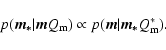 \begin{displaymath}p(\vec{m_*}\vert\vec{m}Q_{\rm m}) \propto p(\vec{m}\vert\vec{m_*}Q_{\rm m}^*).
\end{displaymath}