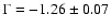 $\Gamma = -1.26\pm0.07$