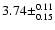 $3.74\pm^{0.11}_{0.15}$
