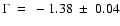$\Gamma~=~-1.38~\pm~0.04$