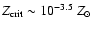$Z_{\rm crit}\sim10^{-3.5}~Z_\odot$