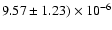$9.57\pm 1.23) \times 10^{-6}$