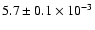 $5.7\pm0.1\times10^{-3}$