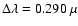 $\Delta\lambda= 0.290~ \mu$