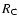 $R _{\rm C}$