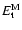 $ E_{\rm t}^{\rm M} $