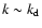 $k\sim k_{\rm d}$