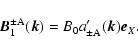 \begin{displaymath}
\vec{B}^{\pm\rm A}_1(\vec{k})= B_0
a'_{\pm\rm A}(\vec{k}) \vec{e}_X.
\end{displaymath}