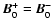 $\vec{B}_0^+ = \vec{B}_0^-$