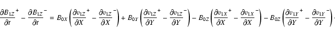 \begin{displaymath}
{\partial B_{1Z} \over \partial t}^+ - {\partial B_{1Z} \ove...
...tial Y}^+ -
{\partial v_{1Y} \over \partial Y}^- \right)\cdot
\end{displaymath}