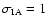 $\sigma_{\rm IA}=1$