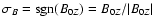 $\sigma_B= {\rm sgn} (B_{0Z})=B_{0Z}/\vert B_{0Z}\vert$