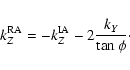 \begin{displaymath}
k_Z^{\rm RA}= - k_Z^{\rm IA}- 2{k_Y \over \tan \phi}\cdot
\end{displaymath}