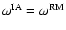 $\omega^{\rm IA}=\omega^{\rm RM}$