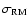 $\sigma_{\rm RM}$