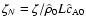 $\zeta_N =\zeta /{\hat \rho}_0 L {\hat c}_{\rm A0}$