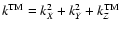 $k^{\rm TM}= k_X^2 + k_Y^2 + k_Z^{\rm TM}$