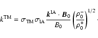 \begin{displaymath}k^{\rm TM}= \sigma_{\rm TM} \sigma_{\rm IA} {\vec{k}^{\rm IA}...
...over B_0}
\left( {\rho_0^- \over \rho_0^+} \right) ^{1/2}\cdot
\end{displaymath}