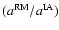 $(a^{\rm RM}/a^{\rm IA})$
