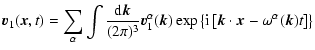 $\displaystyle \vec{v}_1(\vec{x},t)=\sum_\alpha \int {{\rm d}\vec{k} \over (2\pi...
... i} \left [ \vec{k} \cdot \vec{x} -
\omega^\alpha (\vec{k})t \right ] \right \}$