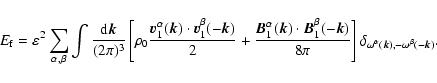 \begin{displaymath}
E_{\rm f} = \varepsilon^2 \sum_{\alpha ,\beta} \int {{\rm d...
... ]
\delta_{\omega^\alpha (\vec{k}), -\omega^\beta (-\vec{k})}.
\end{displaymath}