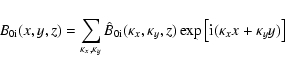 \begin{displaymath}
B_{\rm0i}(x,y,z) = \sum_{\kappa_x,\kappa_y} {\hat B}_{\rm0i}...
...a_y,z)
\exp \left [ {\rm i}(\kappa_x x + \kappa_y y) \right ]
\end{displaymath}