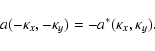 \begin{displaymath}
a(-\kappa_x,-\kappa_y) = -a^*(\kappa_x,\kappa_y).
\end{displaymath}