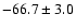 $-66.7\pm3.0$
