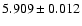 $5.909\pm0.012$