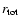 $r_{{\rm tot}}$