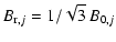 $\displaystyle B_{{\rm r},j} = 1/ \sqrt{3} \: B_{0,j}$