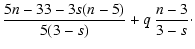 $\displaystyle \frac{5 n - 33 - 3 s (n-5)}{5(3-s)} + q \: \frac{n-3}{3-s}\cdot$