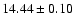 $14.44\pm0.10$