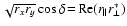 $\sqrt{r_xr_y}\cos\delta \!=\! {\rm Re}(r_\Vert r_\perp^\ast)$