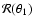 ${\cal R}(\theta_1)$