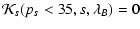 $\displaystyle {\cal K}_s(p_s<35,s,\lambda_B) = 0$