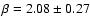 $\beta=2.08 \pm 0.27$
