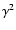 $\gamma^2$
