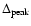 $\Delta _{\rm peak}$