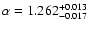 $\alpha =1.262^{+0.013}_{-0.017}$
