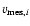 $v_{{\rm mes,}i}$