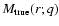 $M_{\rm true}(r;q)$